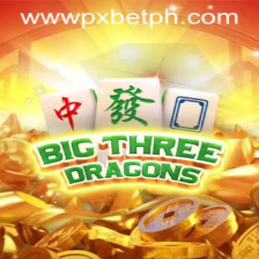 Unveiling the Exciting World of BigThreeDragons with PXBET