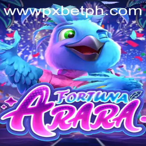 Explore the Exciting World of FortunaArara and Discover the Magic of PXBET
