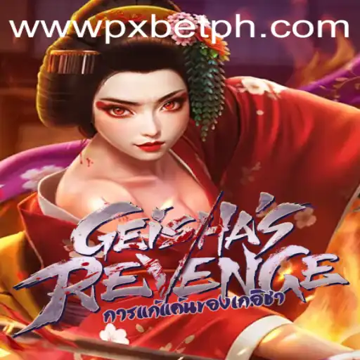 Unveiling GeishasRevenge: A Thrilling New Experience with PXBET