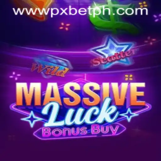Unveiling MassiveLuckBonusBuy: Enter the Thrilling World of PXBET