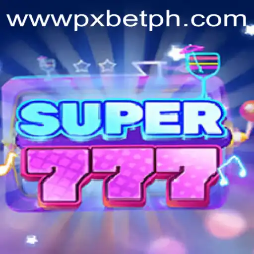Unveiling Super777: A Thrilling Journey into the World of PXBET