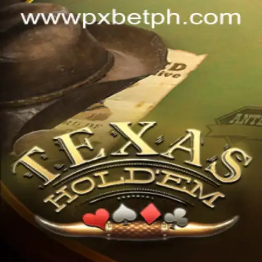 Exploring the Thrills of Texas Hold'em: A Deep Dive into the Game and PXBET Opportunities